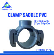 clamp saddle pvc 2x3/4 inch tipe slip on terlaris