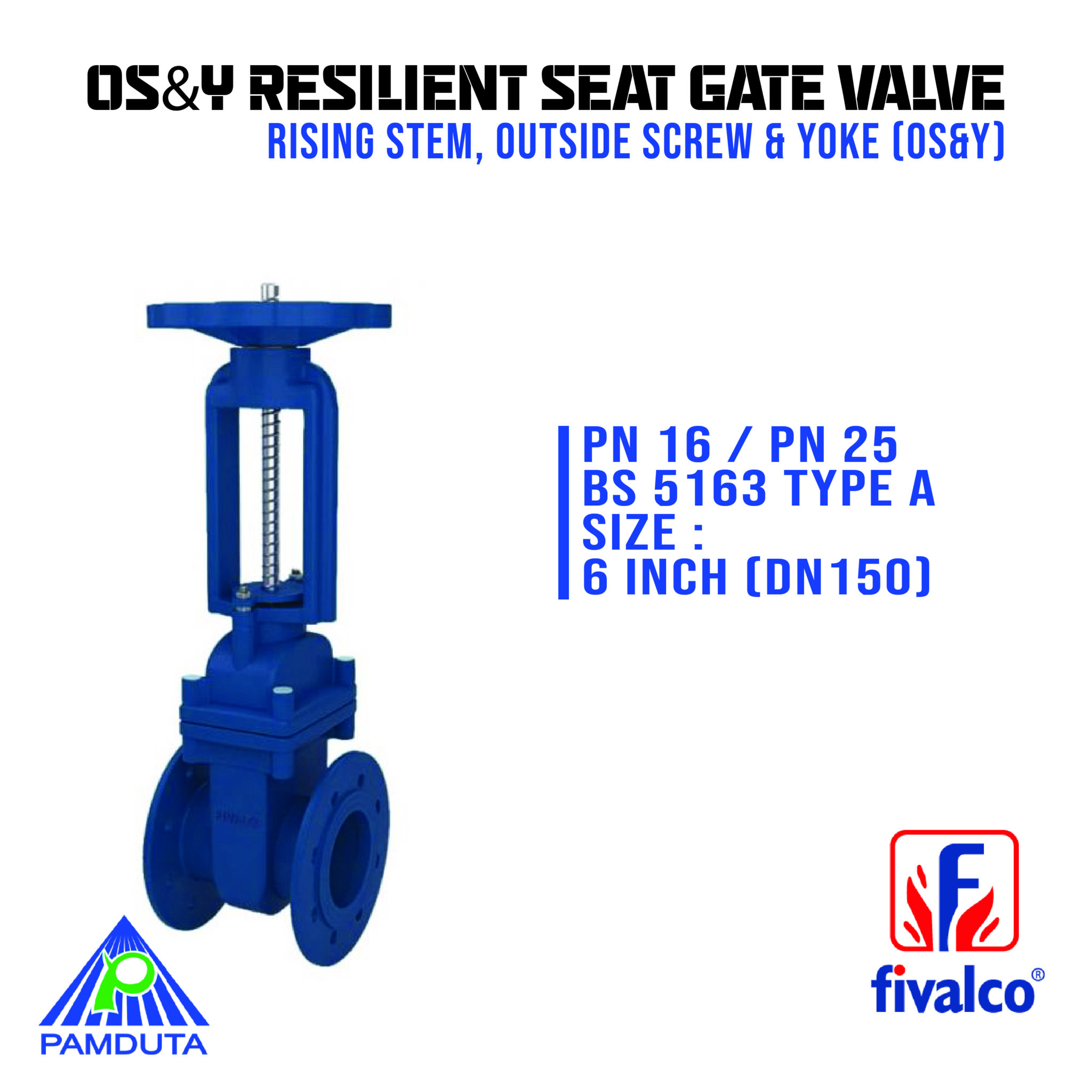 OS&Y Resilent Seat Gate Valve PN16/PN25 6inch DN150 Fivalco